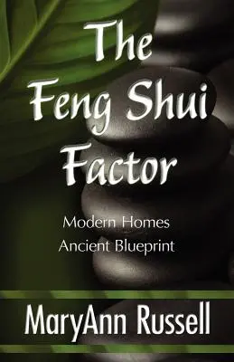 Le facteur Feng Shui : maisons modernes, plan ancien - The Feng Shui Factor; Modern Homes, Ancient Blueprint