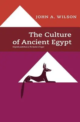 La culture de l'Égypte ancienne - The Culture of Ancient Egypt