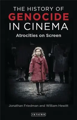 L'histoire des génocides au cinéma : Les atrocités à l'écran - The History of Genocide in Cinema: Atrocities on Screen