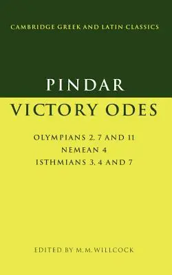 Pindare : Odes de la victoire : Olympiens 2, 7 et 11 ; Néméens 4 ; Isthmiens 3, 4 et 7 - Pindar: Victory Odes: Olympians 2, 7 and 11; Nemean 4; Isthmians 3, 4 and 7
