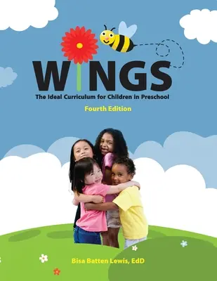 Ailes : Le programme idéal pour les enfants d'âge préscolaire : Le programme idéal pour les enfants d'âge préscolaire - Wings: The Ideal Curriculum for Children in Preschool: The Ideal Curriculum for Children in Preschool