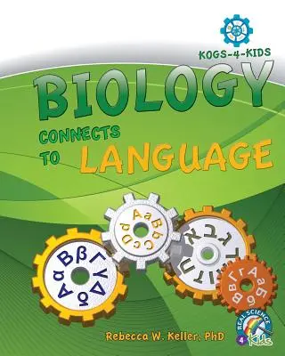 La biologie se connecte au langage - Biology Connects To Language