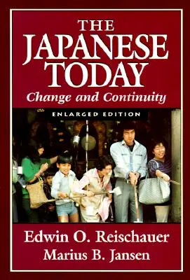 Le Japon aujourd'hui : Changement et continuité, édition élargie - Japanese Today: Change and Continuity, Enlarged Edition