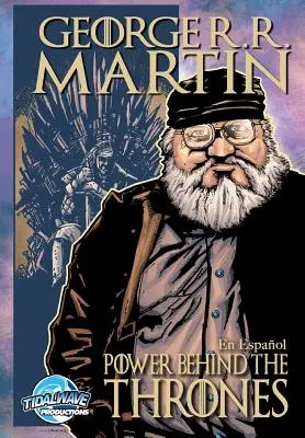 Orbit : George R.R. Martin : Le pouvoir derrière le trône - Orbit: George R.R. Martin: The Power Behind the Throne