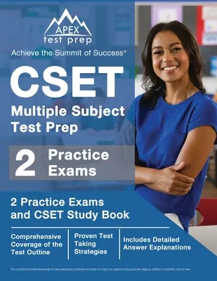 CSET Multiple Subject Test Prep : 2 Practice Exams and CSET Study Book [Includes Detailed Answer Explanations] (en anglais seulement) - CSET Multiple Subject Test Prep: 2 Practice Exams and CSET Study Book [Includes Detailed Answer Explanations]