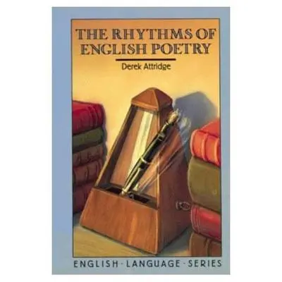 Les rythmes de la poésie anglaise - The Rhythms of English Poetry