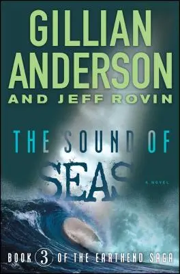 Le bruit des mers : Livre 3 du Sagavolume 3 de Earthend - The Sound of Seas: Book 3 of the Earthend Sagavolume 3