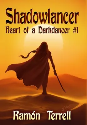 Shadowlancer : Le cœur d'une danseuse de l'ombre #1 - Shadowlancer: Heart of a Darkdancer #1