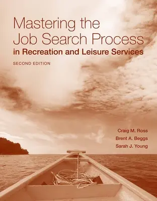 Maîtriser le processus de recherche d'emploi dans les services de récréation et de loisirs - Mastering the Job Search Process in Recreation and Leisure Services
