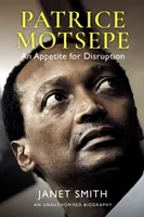 Patrice Motsepe : Un appétit de rupture - Patrice Motsepe: An Appetite for Disruption