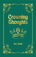 Pensées couronnées - Crowning Thoughts