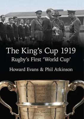 La Coupe du Roi 1919 : La première « Coupe du monde » de rugby - The King's Cup 1919: Rugby's First 'World Cup'