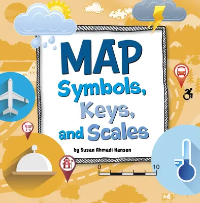 Symboles cartographiques, clés et échelles - Map Symbols, Keys, and Scales