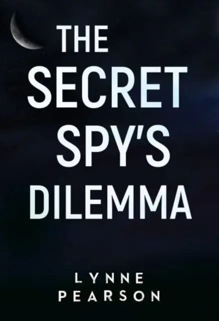 Le dilemme de l'espion secret - Secret Spy's Dilemma