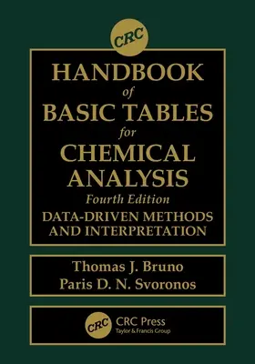 CRC Handbook of Basic Tables for Chemical Analysis (Manuel CRC des tables de base pour l'analyse chimique) : Méthodes et interprétation basées sur les données - CRC Handbook of Basic Tables for Chemical Analysis: Data-Driven Methods and Interpretation