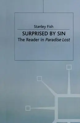Surpris par le péché : le lecteur dans le Paradis perdu - Surprised by Sin: The Reader in Paradise Lost