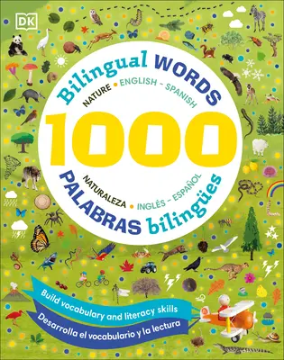 1000 mots bilingues anglais-espagnol/1000 Palabras Biling1/4es Naturaleza Ingles Espaol - 1000 Bilingual Words Nature English-Spanish/1000 Palabras Biling1/4es Naturaleza Ingles Espaol