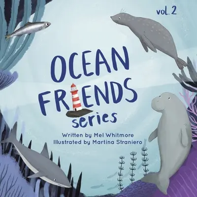 Série des amis de l'océan : Volume 2 - Ocean Friends Series: Volume 2