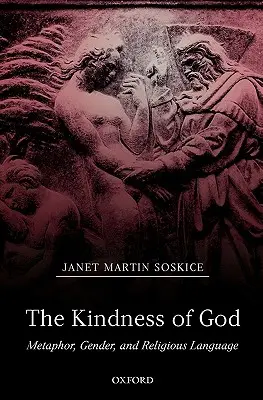 La bonté de Dieu : Métaphore, genre et langage religieux - The Kindness of God: Metaphor, Gender, and Religious Language