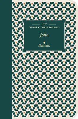 NLT Journal biblique en filament : Jean (couverture souple) - NLT Filament Bible Journal: John (Softcover)
