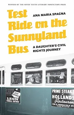 Test Ride on the Sunnyland Bus : A Daughter's Civil Rights Journey (en anglais) - Test Ride on the Sunnyland Bus: A Daughter's Civil Rights Journey