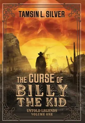 La malédiction de Billy the Kid : Untold Legends Volume One - The Curse of Billy the Kid: Untold Legends Volume One