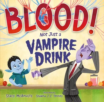 Le sang ! Pas seulement une boisson de vampire - Blood! Not Just a Vampire Drink