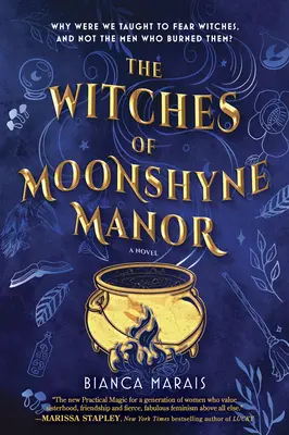 Les sorcières du manoir de Moonshyne : Un roman d'amour sorcier - The Witches of Moonshyne Manor: A Witchy Rom-Com Novel