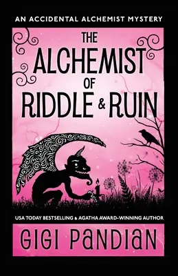 L'alchimiste de l'énigme et de la ruine : Un mystère de l'alchimiste accidentel - The Alchemist of Riddle and Ruin: An Accidental Alchemist Mystery