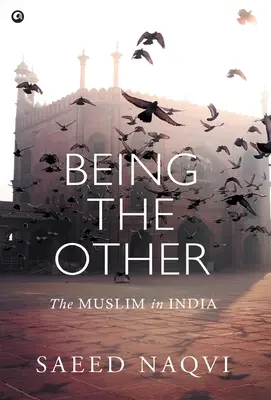 Être l'autre : Le musulman en Inde - Being the Other: The Muslim in India