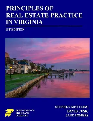 Principes de la pratique immobilière en Virginie : 1ère édition - Principles of Real Estate Practice in Virginia: 1st Edition