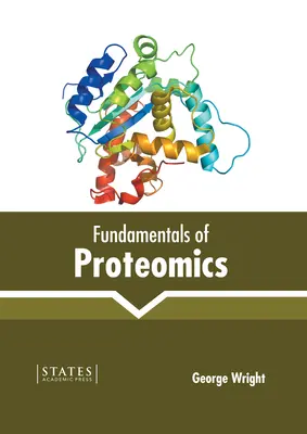 Principes fondamentaux de la protéomique - Fundamentals of Proteomics