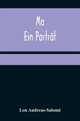 Ma : un portrait - Ma: Ein Portrt