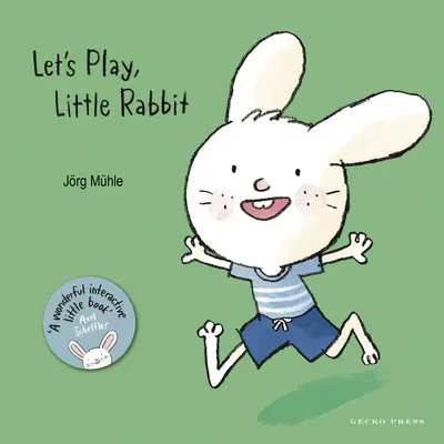 Jouons, petit lapin - Let's Play, Little Rabbit