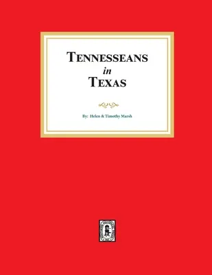 Les Tennesseens au Texas - Tennesseans in Texas