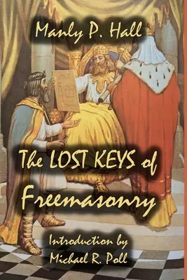 Les clés perdues de la franc-maçonnerie - The Lost Keys of Freemasonry