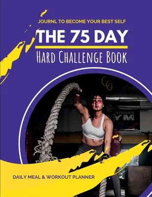 Livre du défi 75 jours - 75 Day Hard Challenge Book