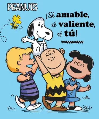 S Amable, S Valiente, S T ! (Soyez gentils, soyez courageux, soyez vous !) - S Amable, S Valiente, S T! (Be Kind, Be Brave, Be You!)