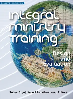 Formation au ministère intégral : Conception et évaluation - Integral Ministry Training: Design and Evaluation