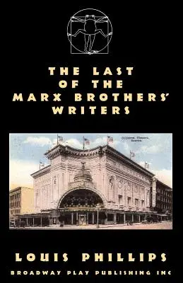 Le dernier des écrivains des Marx Brothers - The Last Of The Marx Brothers' Writers