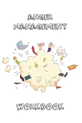 Anger Management Workbook : Un journal pour noter les incidents quotidiens, écrire et noter les objectifs pour améliorer votre colère, au bureau, en réunion, ou à la maison, cadeau, non - Anger Management Workbook: Journal To Record Every Day Incidents, Write & Record Goals To Improve Your Anger, Office, Meetings, Or Home, Gift, No