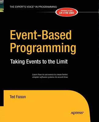 Programmation événementielle : La programmation événementielle : repousser les limites de l'événementiel - Event-Based Programming: Taking Events to the Limit
