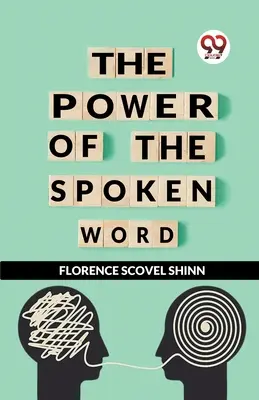 Le pouvoir de la parole - The Power Of The Spoken Word