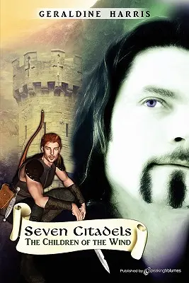 Les enfants du vent : Les sept citadelles - The Children of the Wind: Seven Citadels