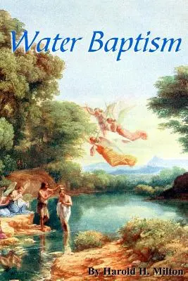 Le baptême de l'eau - Water Baptism