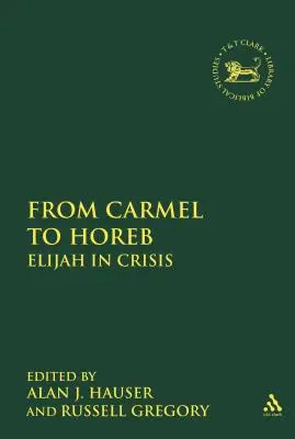 Du Carmel à l'Horeb : Élie en crise - From Carmel to Horeb: Elijah in Crisis