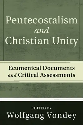 Pentecôtisme et unité chrétienne - Pentecostalism and Christian Unity