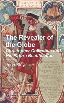 Le révélateur du monde : Christophe Colomb et sa future béatification - The Revealer of the Globe: Christopher Columbus and His Future Beatification