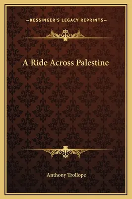 Une chevauchée à travers la Palestine - A Ride Across Palestine