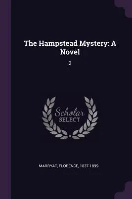 Le mystère de Hampstead : Un roman : 2 - The Hampstead Mystery: A Novel: 2